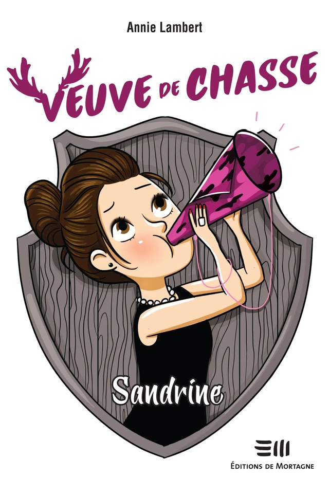 Veuve de chasse - Sandrine - Annie Lambert - Éditions de Mortagne