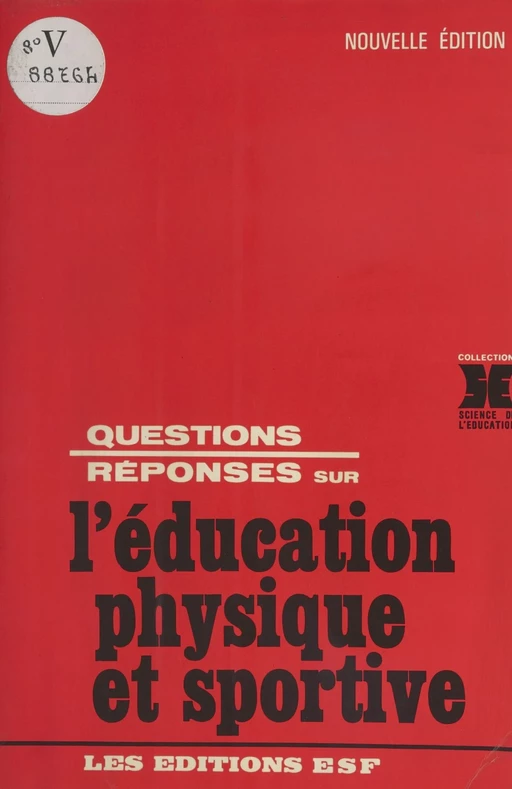 Questions-réponses sur l'éducation physique et sportive -  - FeniXX réédition numérique