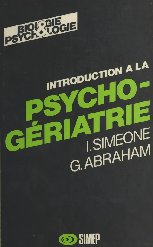 Introduction à la psycho-gériatrie - Italo Simeone, Georges Abraham - FeniXX réédition numérique