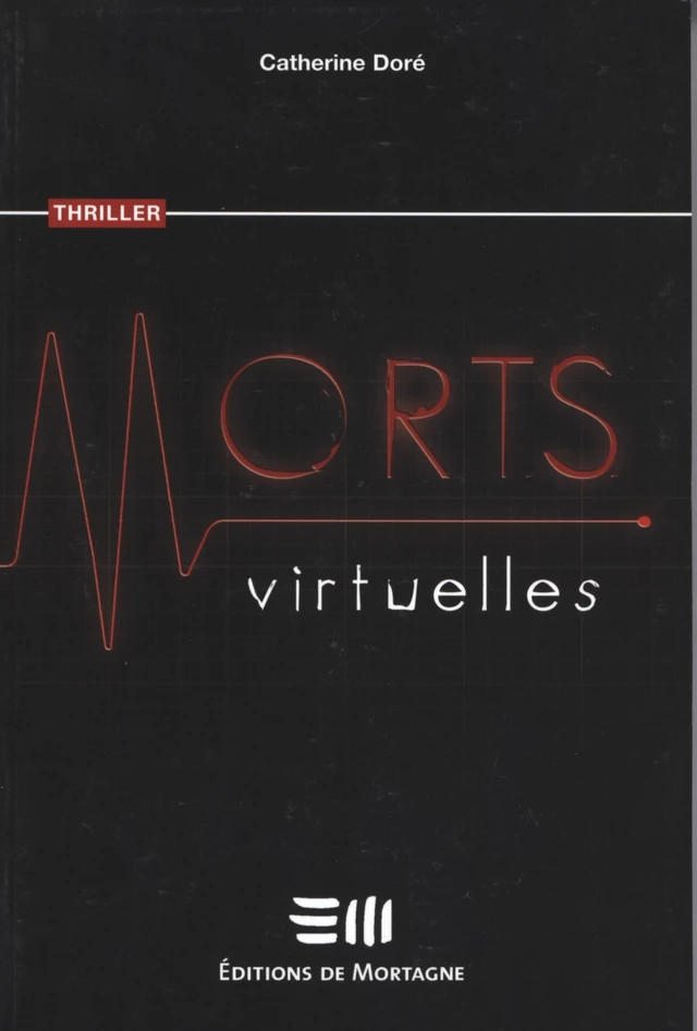 Morts virtuelles - Catherine Doré - DE MORTAGNE