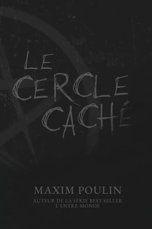 Le cercle caché - Maxim Poulin - Luzerne Rousse