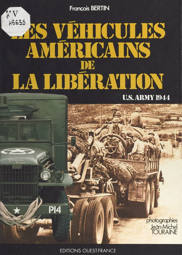 Les véhicules américains de la Libération - François Bertin - FeniXX réédition numérique