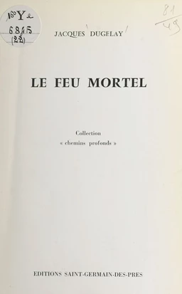 Le feu mortel