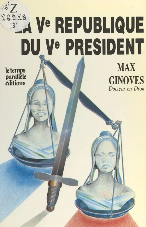 La Ve République du Ve Président - Max Ginovès - FeniXX réédition numérique