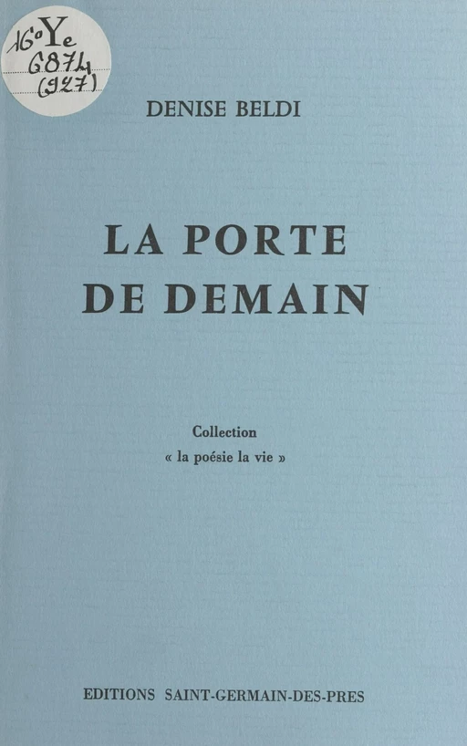 La porte de demain - Denise Beldi - FeniXX réédition numérique