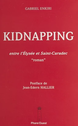 Kidnapping : entre l'Élysée et Saint-Caradec