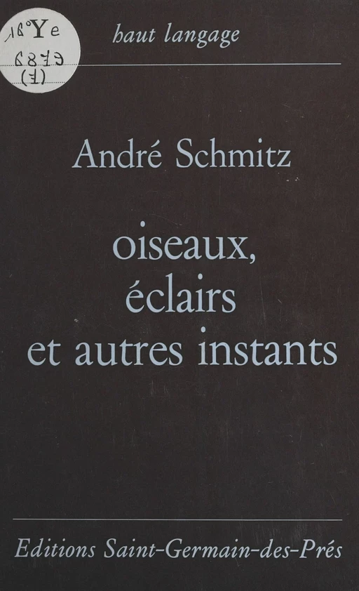 Oiseaux, éclairs et autres instants - André Schmitz - FeniXX réédition numérique