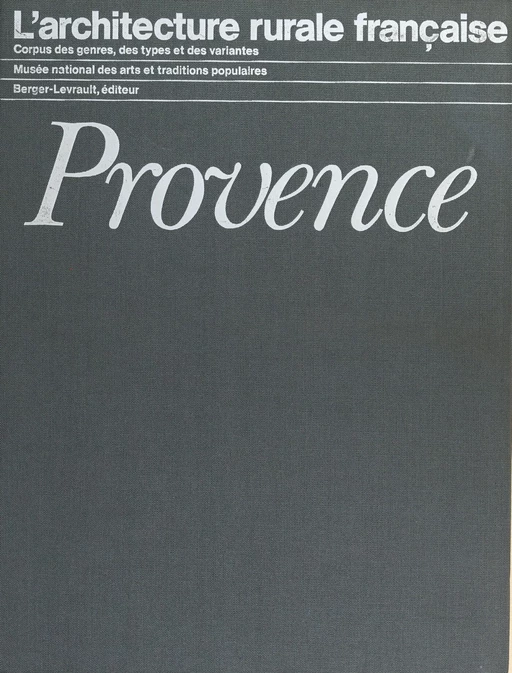 Provence - Christian Bromberger, Jacques Lacroix, Henri Raulin - FeniXX réédition numérique