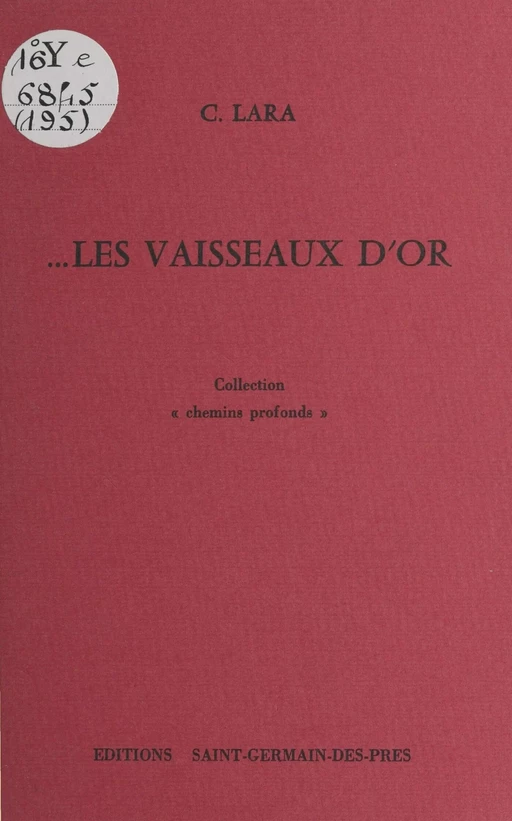 Les vaisseaux d'or - C. Lara - FeniXX réédition numérique