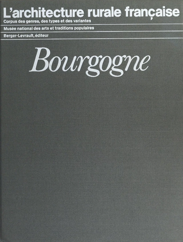 Bourgogne - Richard Bucaille, Laurent Lévi-Strauss - FeniXX réédition numérique