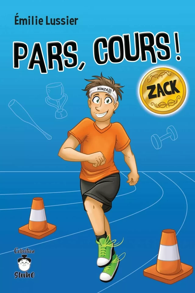 Pars, cours ! Zack - Émilie Lussier - Éditions de Mortagne