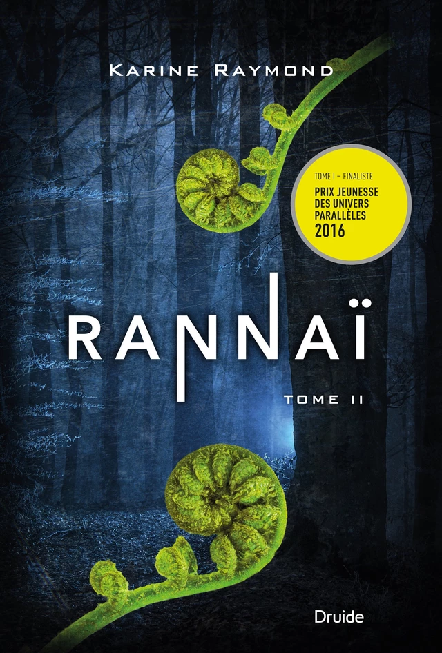 Rannaï - Tome II - Karine Raymond - Éditions Druide