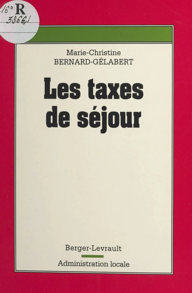 Les taxes de séjour - Marie-Christine Bernard-Gélabert - FeniXX réédition numérique