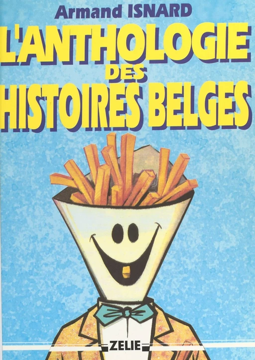 L'anthologie des histoires belges - Armand Isnard - FeniXX réédition numérique