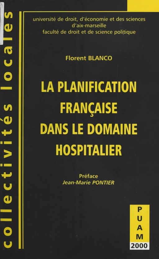 La planification française dans le domaine hospitalier - Florent Blanco - FeniXX réédition numérique