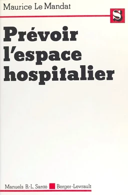 Prévoir l'espace hospitalier