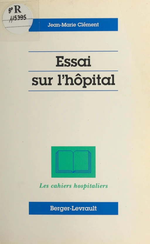 Essai sur l'hôpital - Jean-Marie Clément - FeniXX réédition numérique