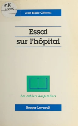 Essai sur l'hôpital