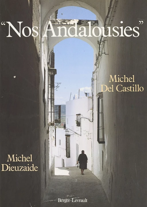 Nos Andalousies - Michel Del Castillo - FeniXX réédition numérique