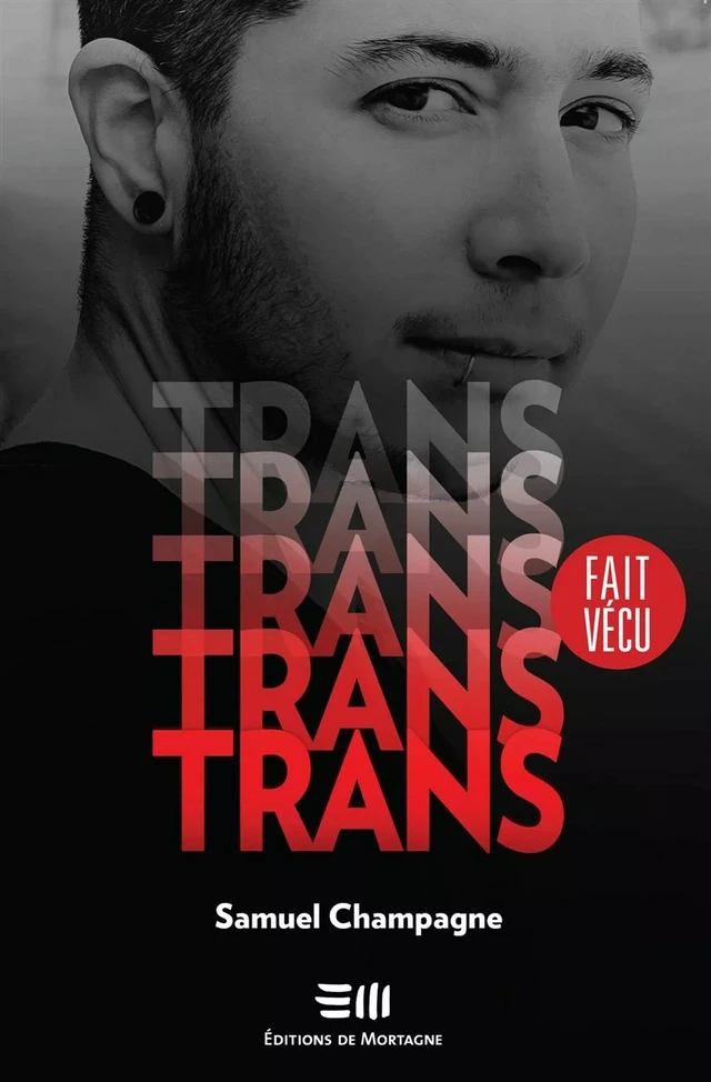 Trans - Samuel Champagne - DE MORTAGNE