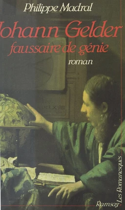 Johann Gelder : faussaire de génie