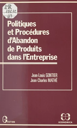 Politiques et procédures d'abandon de produits dans l'entreprise