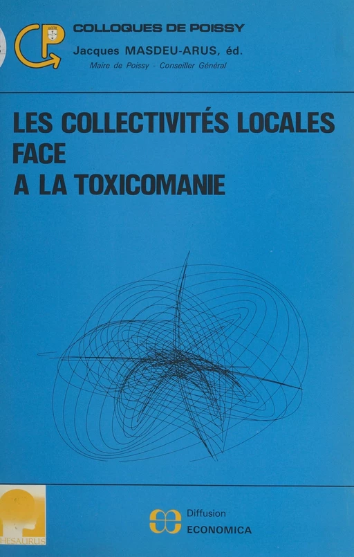 Les collectivités locales face à la toxicomanie - Jean-Marie Girault - FeniXX réédition numérique