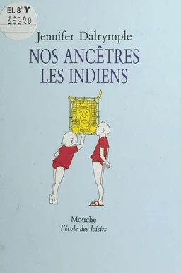 Nos ancêtres les Indiens