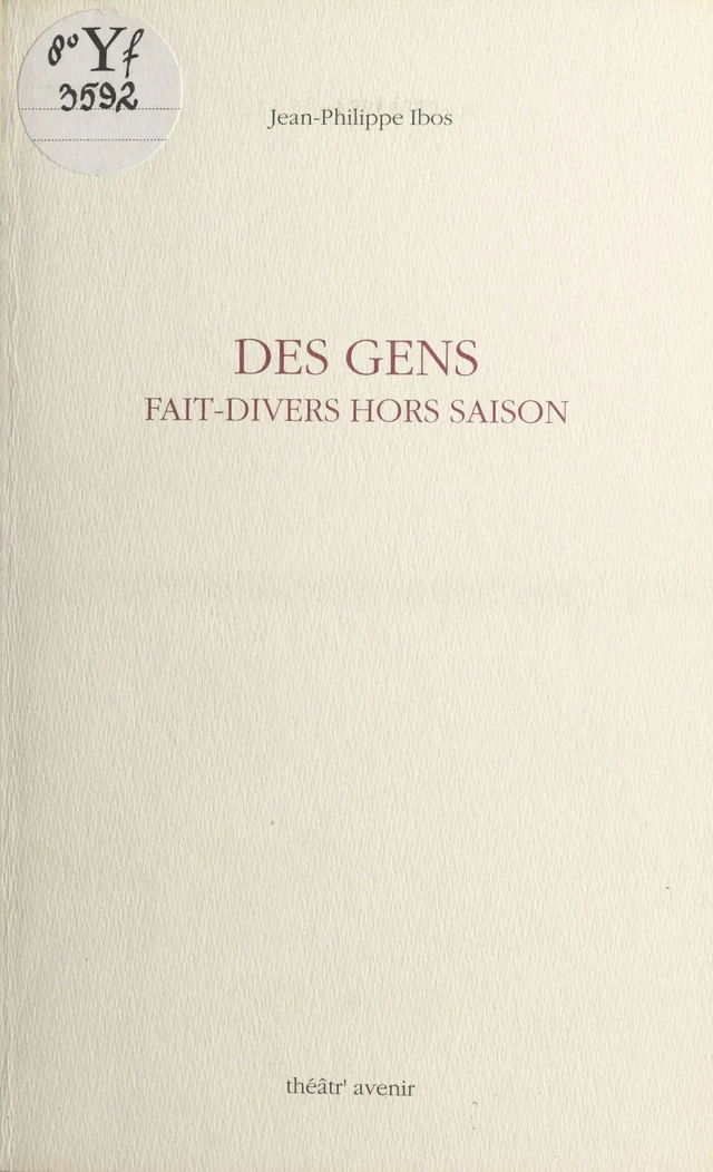 Des gens, fait-divers hors saison - Jean-Philippe Ibos - FeniXX réédition numérique