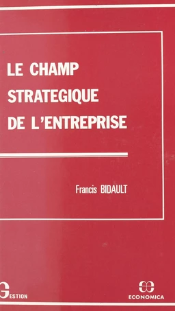 Le champ stratégique de l'entreprise