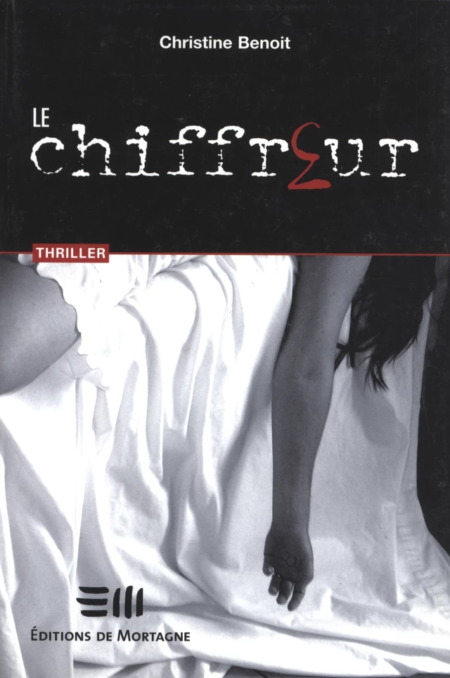 Le chiffreur - Christine Benoit - DE MORTAGNE