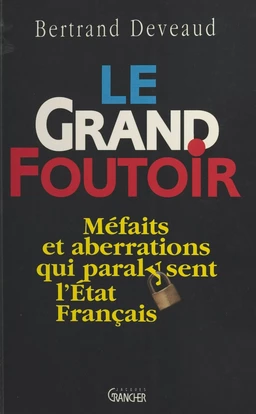 Le grand foutoir