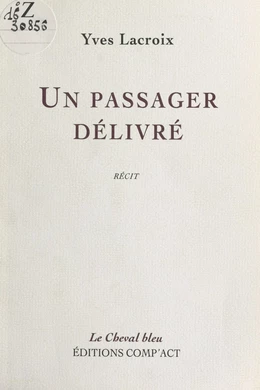 Un passager délivré