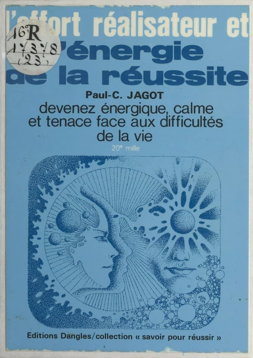 L'effort réalisateur et l'énergie de la réussite : devenez énergique, calme et tenace face aux difficultés de la vie - Paul-Clément Jagot - FeniXX réédition numérique