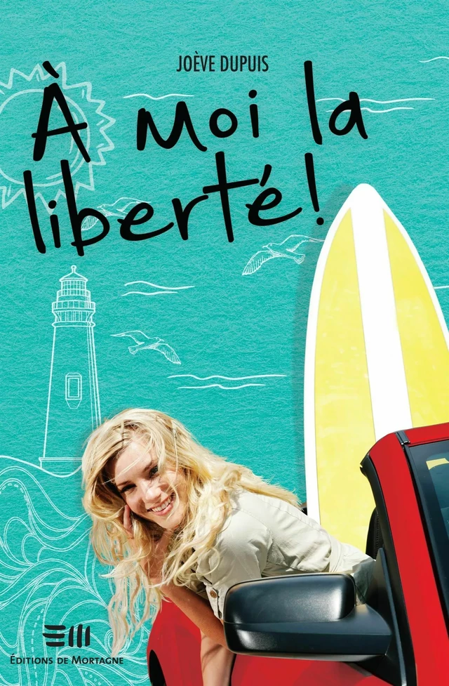 À moi la liberté! - JoÈve Dupuis - DE MORTAGNE