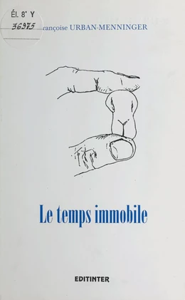 Le temps immobile