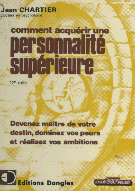 Comment acquérir une personnalité supérieure - Jean Chartier - FeniXX réédition numérique