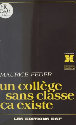 Un collège sans classe, ça existe