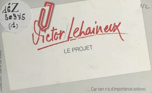 Le projet - Victor Lehaineux - FeniXX réédition numérique