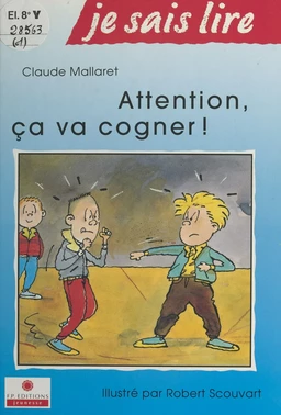 Attention, ça va cogner !