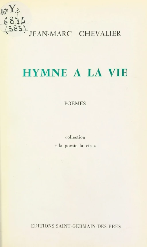 Hymne à la vie - Jean-Marc Chevalier - FeniXX réédition numérique