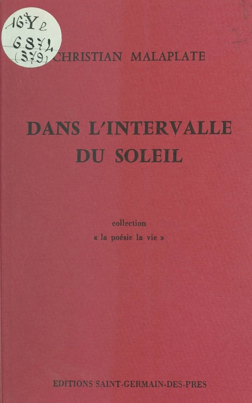 Dans l'intervalle du soleil - Christian Malaplate - FeniXX réédition numérique