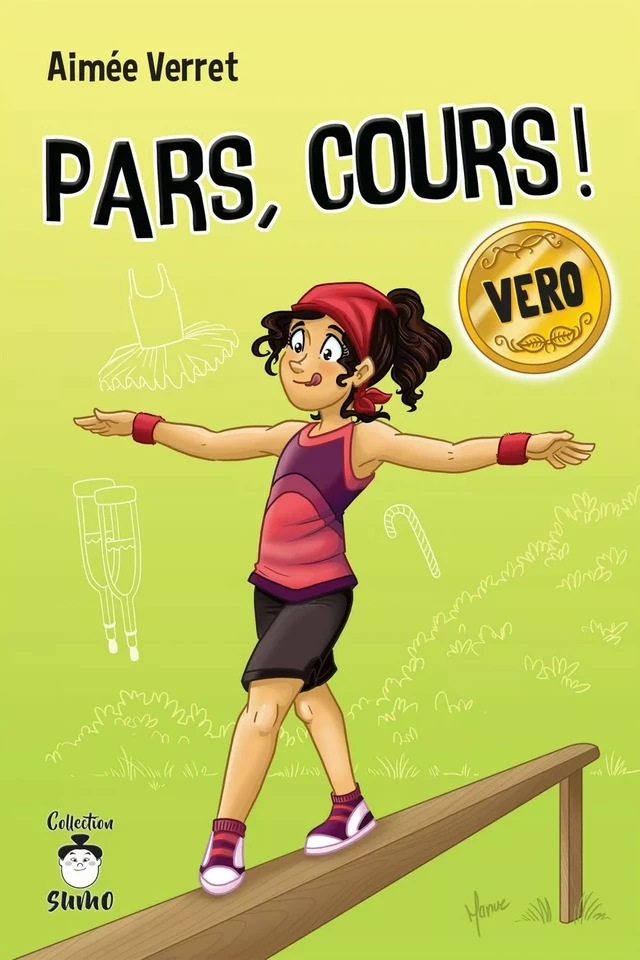 Pars, cours ! Vero - Aimée Verret - Éditions de Mortagne