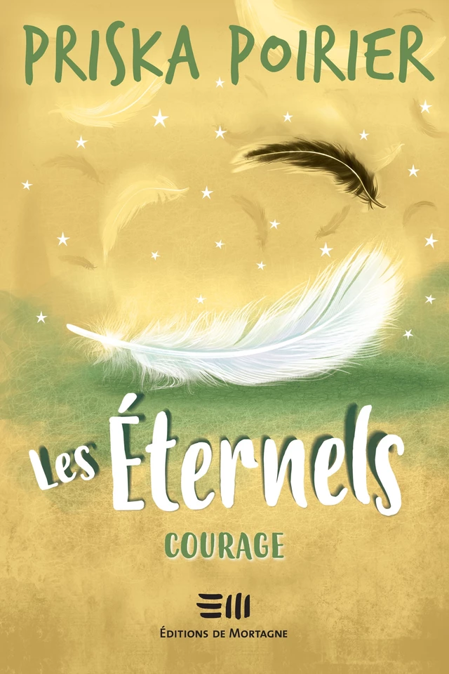 Les Éternels - Courage - Priska Poirier - Éditions de Mortagne