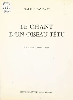 Le chant d'un oiseau têtu