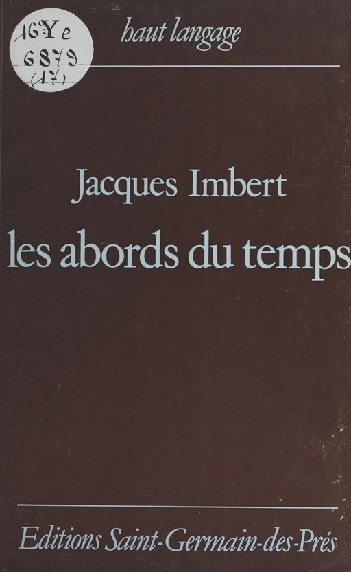 Les abords du temps - Jacques Imbert - FeniXX réédition numérique