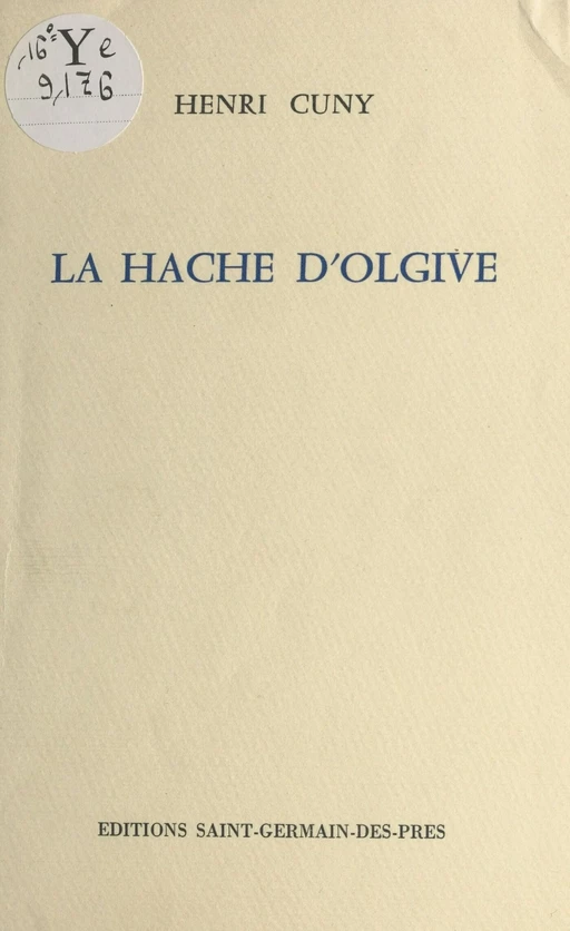 La hache d'Olgive - Henry Cuny - FeniXX réédition numérique