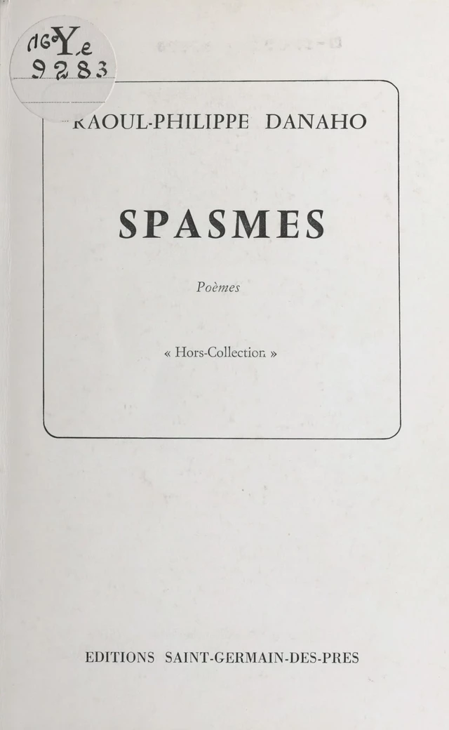 Spasmes - Raoul-Philippe Danaho - FeniXX réédition numérique