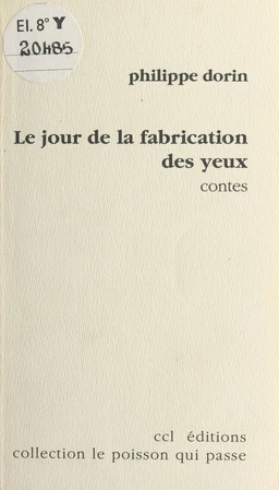 Le jour de la fabrication des yeux