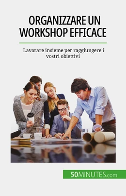 Organizzare un workshop efficace